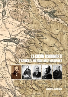Lexikon osobností z baníckej histórie obce Marianka